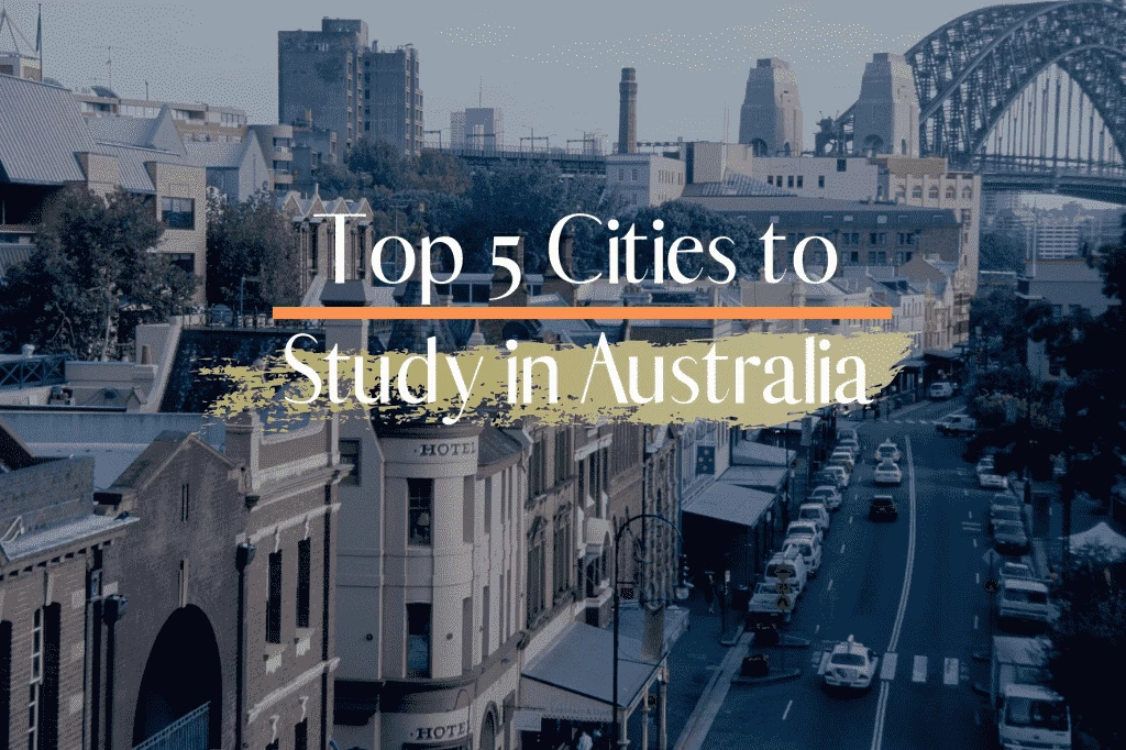 Top 5 cities to study in Australia