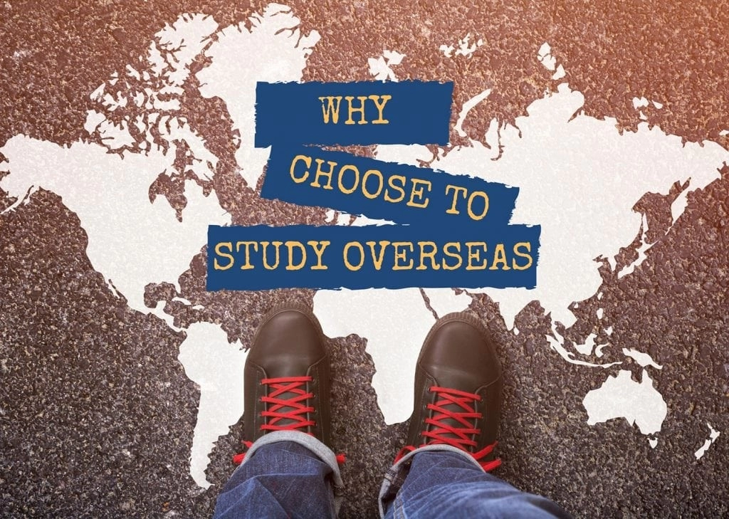 Top 8 Reasons why you should study overseas