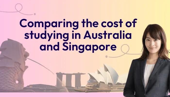 comparing-the-cost-of-studying-in-australia-and-singapore