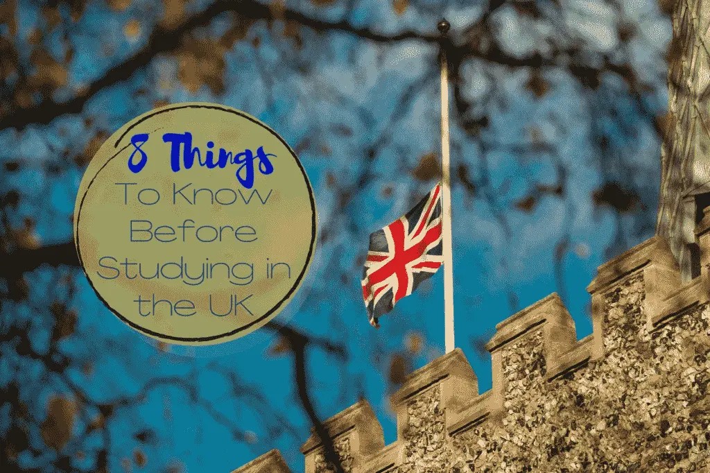 8-things-you-should-know-before-studying-in-the-uk