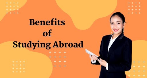 Benefits of Studying Abroad